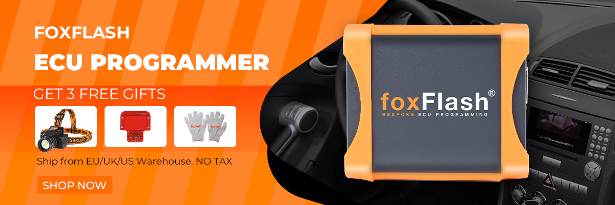 Buy Foxflash ECU Programmer now, get free Gifts!
